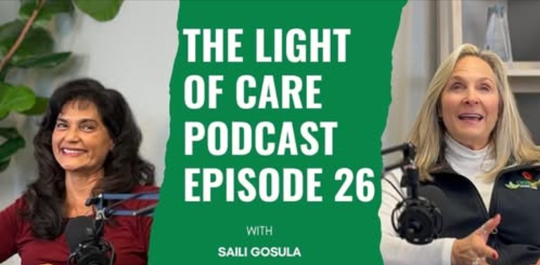 Podcast cover for The Light of Care Podcast Episode 26 featuring Saili Gosula of Active In‑Home Therapy and a host seated at microphones, promoting a discussion on in‑home therapy and senior care.